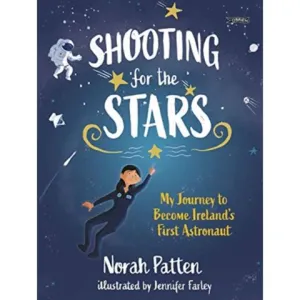 ■ Shooting for the Stars - My Journey to Become Ireland's First Astronaut
