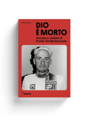 Dio è morto - Ascesa e cadute di Frank Vandenbroucke