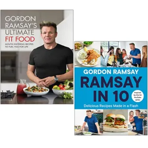 Gordon Ramsay 2 Books Collection Set (Ultimate Fit Food, Ramsay in 10 Delicious Recipes Made in a Flash)
