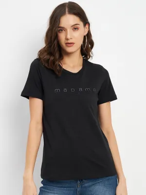 Madame Black Crew Neckline Typography Tshirt