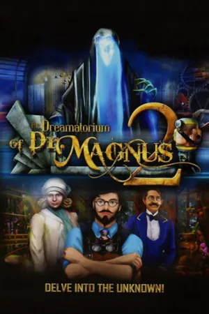 The Dreamatorium of Dr. Magnus 2 (PC/MAC/LINUX)